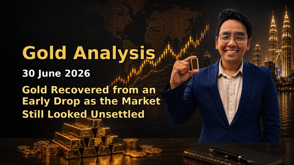 Featured image Gold Analysis Today by Sifu Gold for the 30 June 2026 market date.